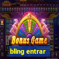 bling entrar